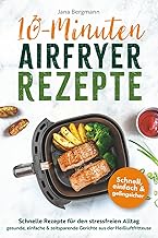 10 Minuten Airfryer Rezepte | Schnelle Rezepte für